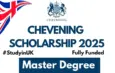 Chevening Scholarship to Study in the UK 2025-2026 (Fully-funded)