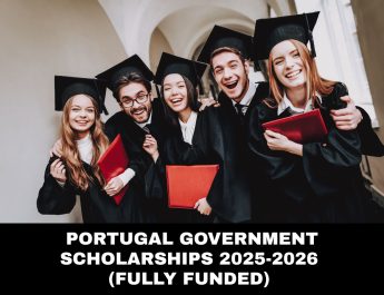 Portugal Government Scholarships 2025-2026 (Fully Funded) - Apply Now