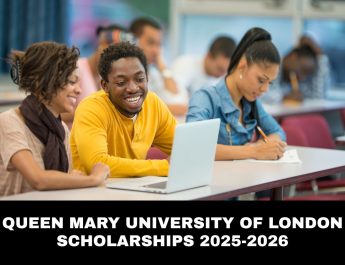 Queen Mary University of London Scholarships 2025-2026 - Apply Now