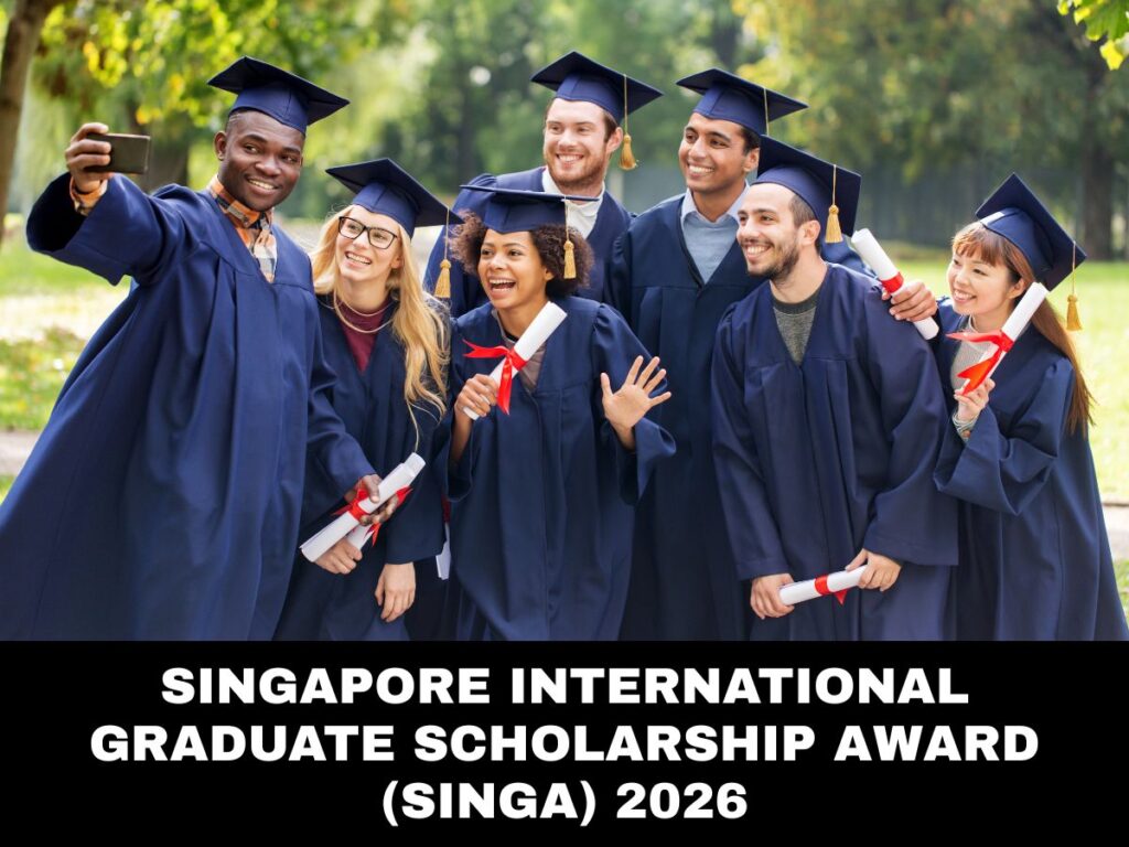 Singapore International Graduate Scholarship Award (SINGA) 2026 - Apply Now