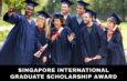 Singapore International Graduate Scholarship Award (SINGA) 2026 - Apply Now