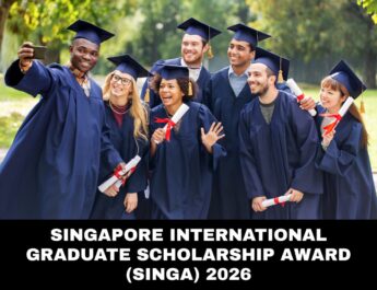Singapore International Graduate Scholarship Award (SINGA) 2026 - Apply Now