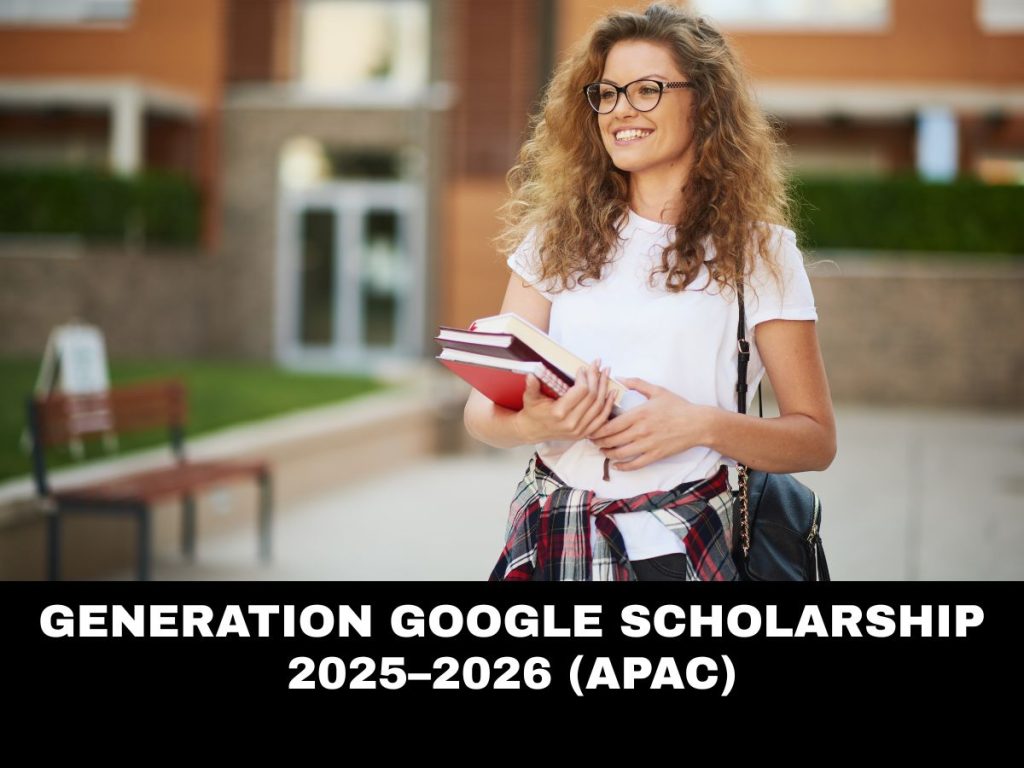 Generation Google Scholarship 2025–2026 (APAC)