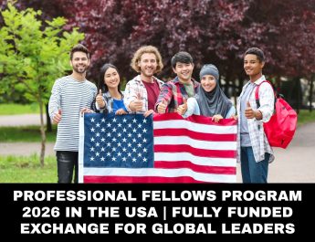 Professional Fellows Program 2026 in the USA | Fully Funded Exchange for Global Leaders
