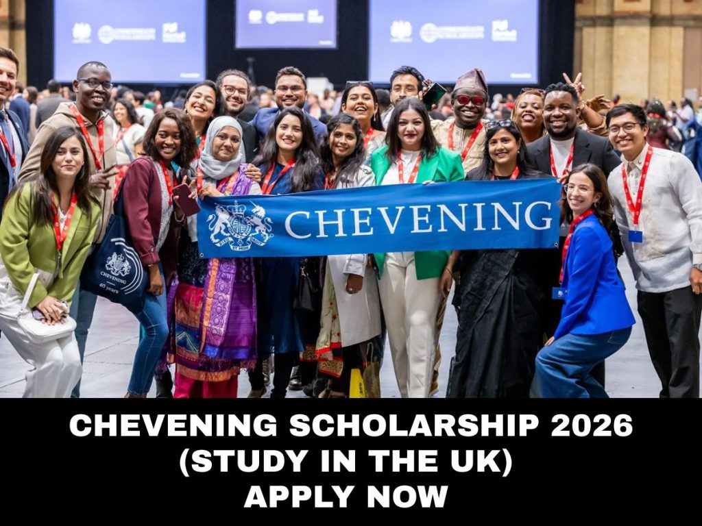 Chevening Scholarship 2026 (Study in the UK) – Apply Now