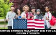 Andrew Carnegie Fellowship 2026 for U.S. Citizen Students