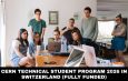 CERN Technical Student Program 2026 in Switzerland (Fully Funded)